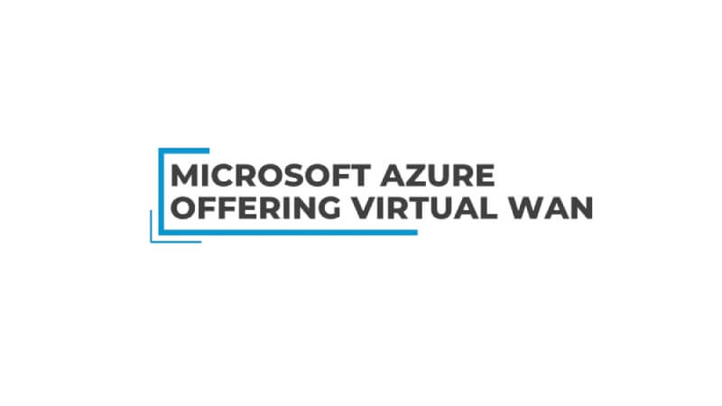Configuring Microsoft Azure vWAN