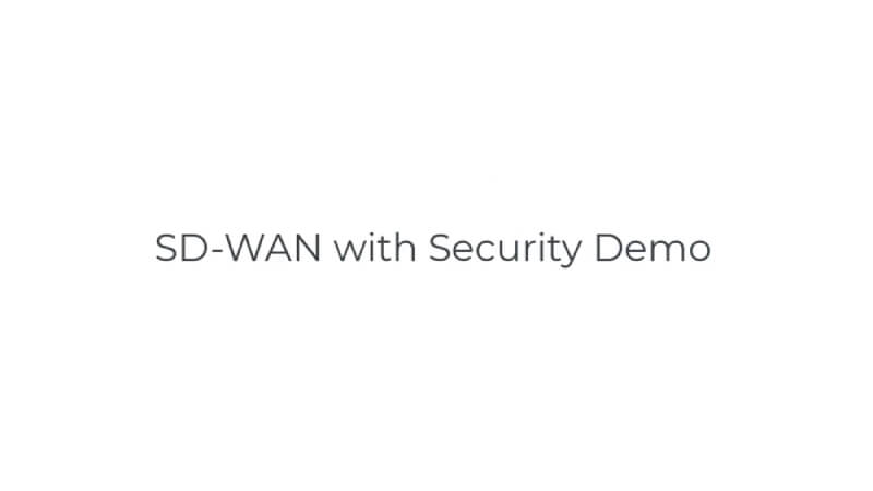 SD-WAN with Security Demo